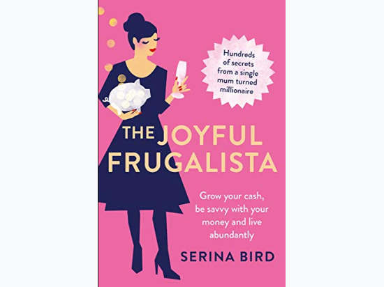 The Joyful Frugalista: Grow Your Cash, Be Savvy With Your Money and Live Abundantly