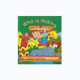 Who is Hiding in the Jungle Board Book