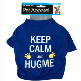 Small Dog Printed Novelty Shirt - Keep Calm and Hug Me - 2 Colors